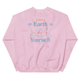 Be Kind to Earth Unisex Sweatshirt